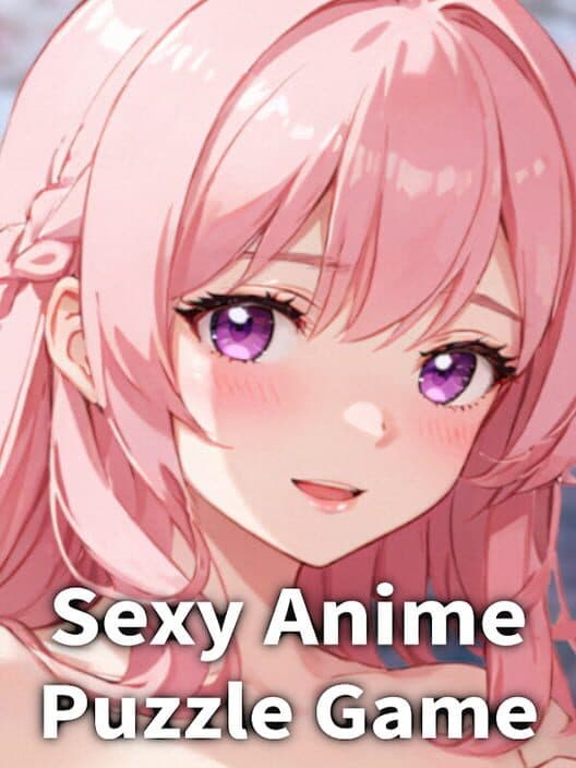 Обложка Sexy Anime Puzzle Game: A Hentai Girl Puzzle Adventure