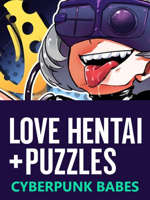 Обложка Love Hentai and Puzzles: Cyberpunk Babes