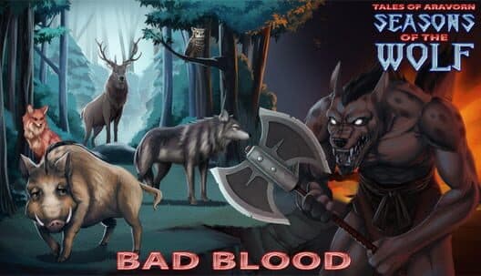 Обложка Tales of Aravorn: Seasons Of The Wolf - Bad Blood