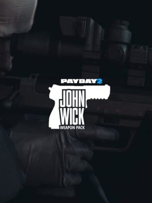 Обложка Payday 2: John Wick Weapon Pack