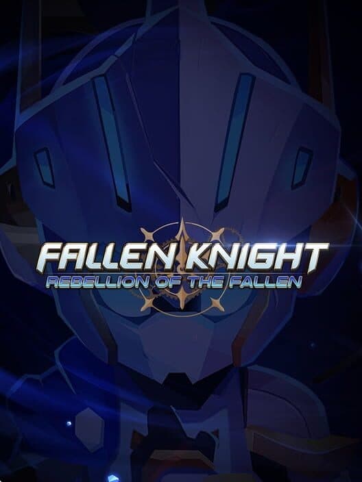 Обложка Fallen Knight: Rebellion of the Fallen