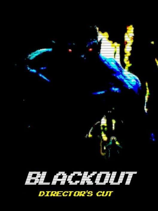 Обложка Blackout: Director's Cut