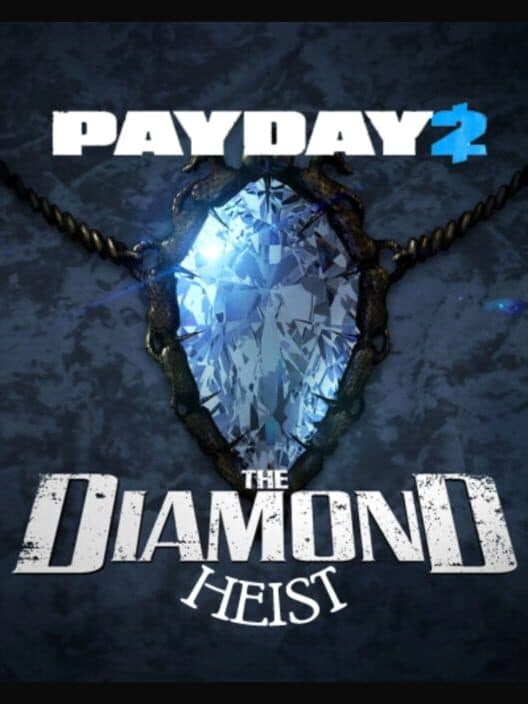 Обложка Payday 2: The Diamond Heist