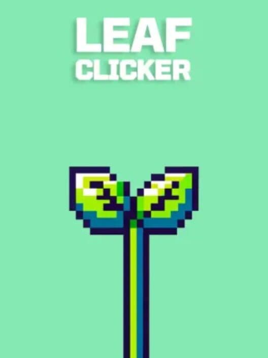 Обложка Leaf Clicker: Grow Your Green Thumb!