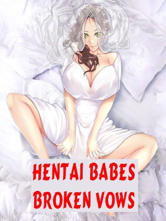 Обложка Hentai Babes: Broken Vows