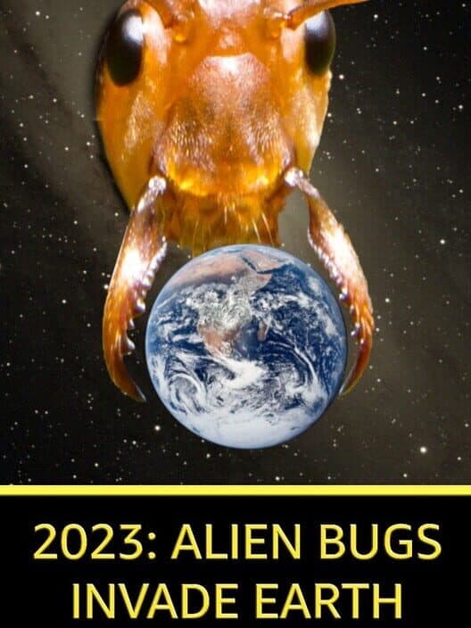Обложка 2023: Alien Bugs Invade Earth