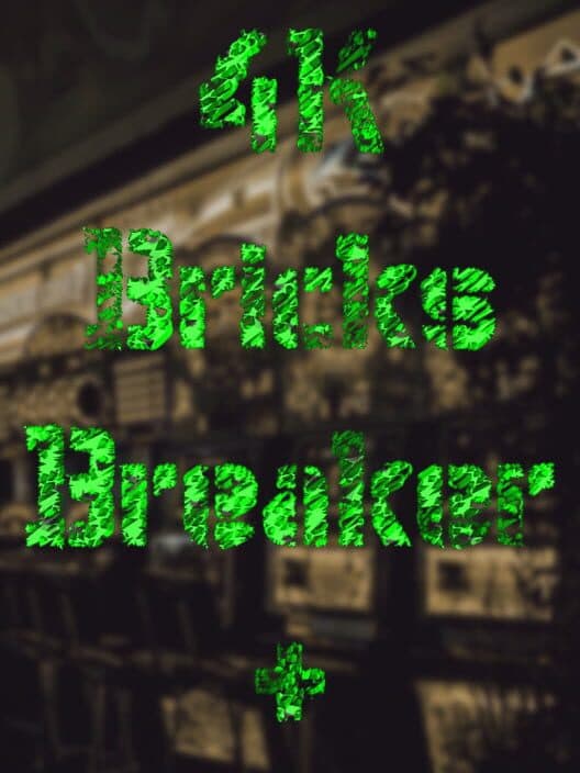 Обложка 4K Bricks Breaker Plus