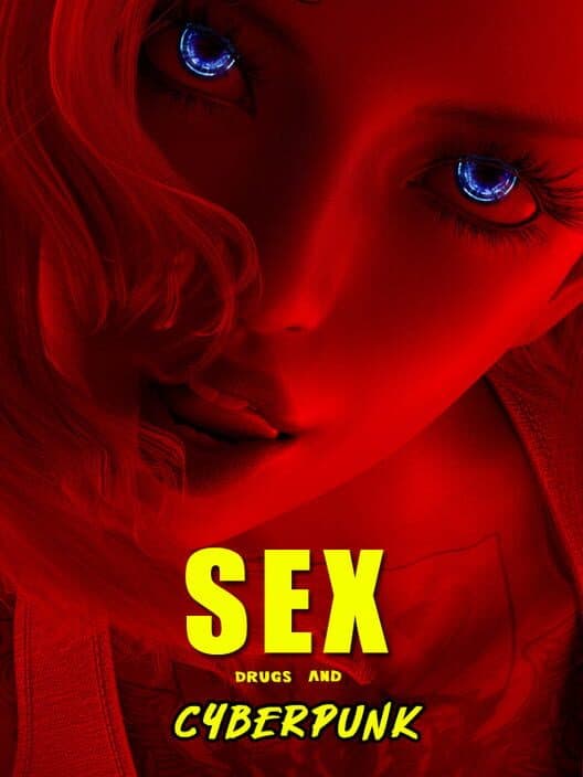 Обложка Sex, Drugs and Cyberpunk