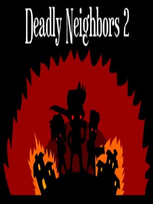 Обложка Deadly Neighbors 2