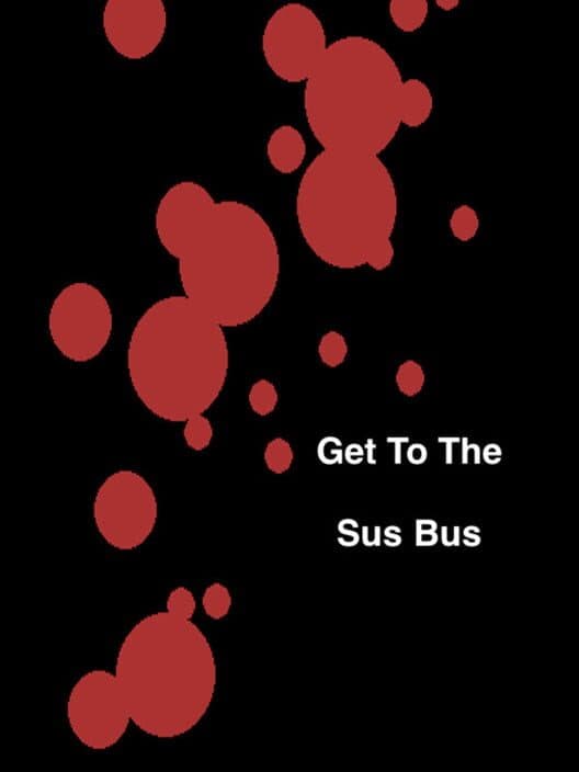Обложка Get to the Sus Bus