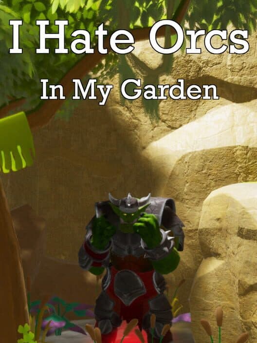 Обложка I Hate Orcs: In My Garden
