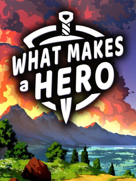 Обложка What Makes a Hero