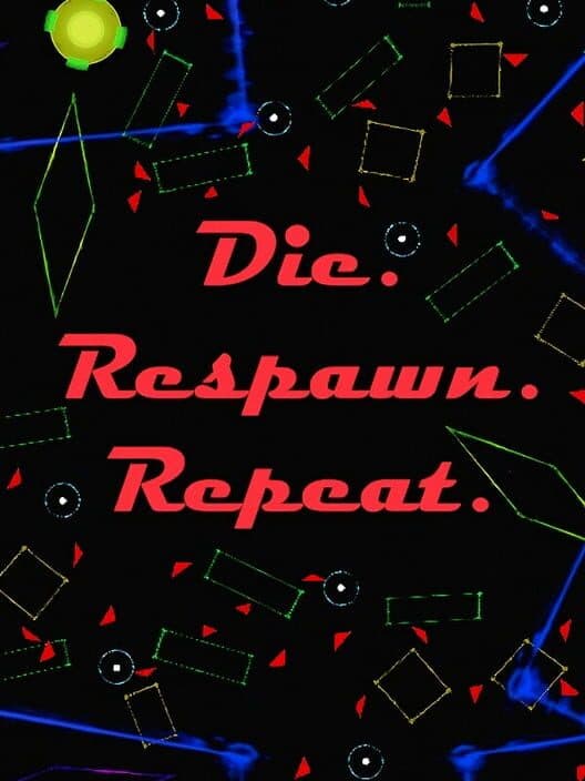 Обложка Die. Respawn. Repeat.