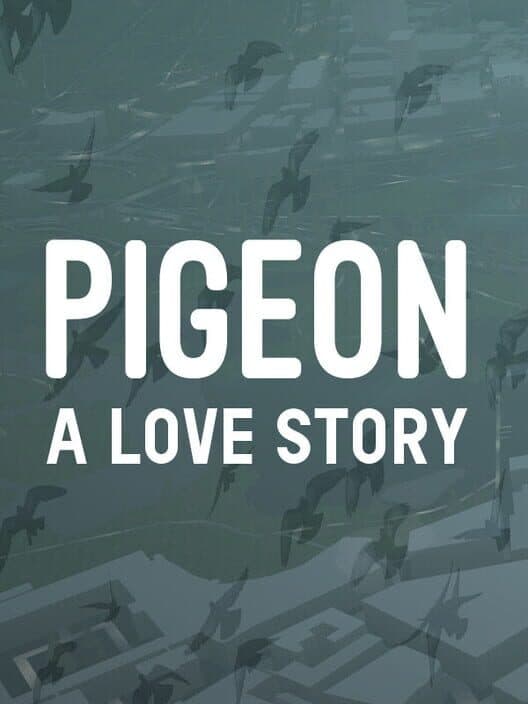 Обложка Pigeon: A Love Story