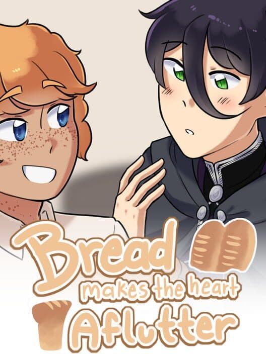 Обложка Bread Makes the Heart Aflutter