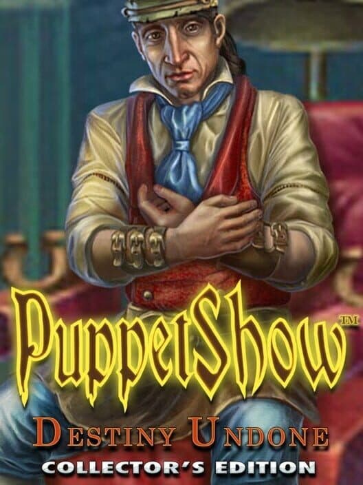 Обложка PuppetShow: Destiny Undone - Collector's Edition