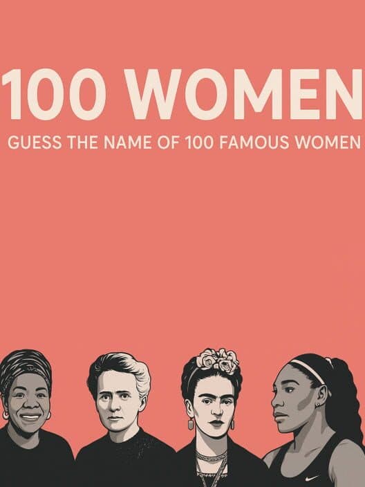 Обложка 100 Women: Guess the Name of 100 Famous Women