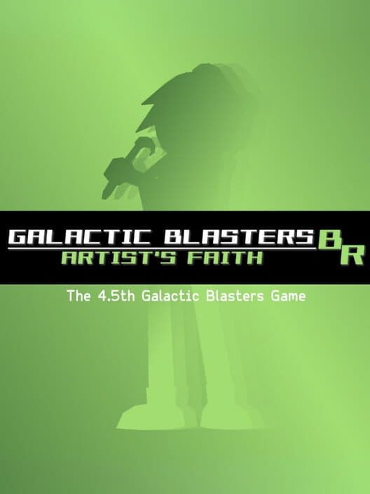Обложка Galactic Blasters BR: Artist's Faith