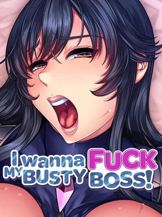Обложка I Wanna Fuck My Busty Boss