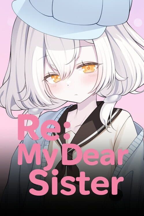 Обложка Re: My Dear Sister