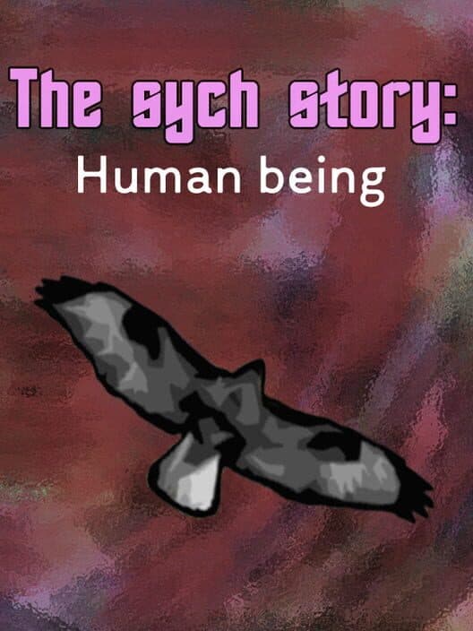 Обложка The Sych Story: Human Being