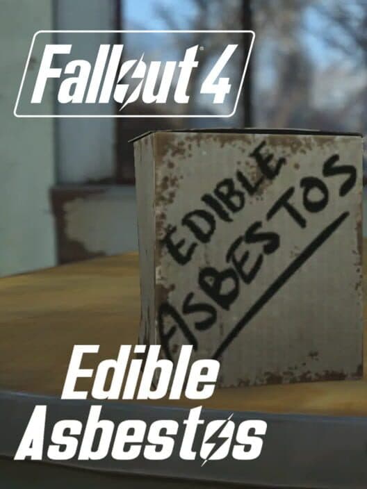 Обложка Fallout 4: Edible Asbestos