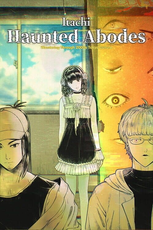 Обложка Itachi: Haunted Abodes - Wandering Through 2000s Tokyo Culture