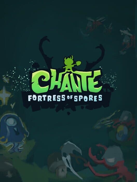 Обложка Chante: Fortress of Spores