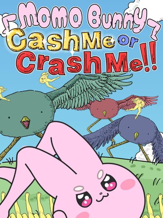 Обложка Momo Bunny: Cash Me or Crash Me!!
