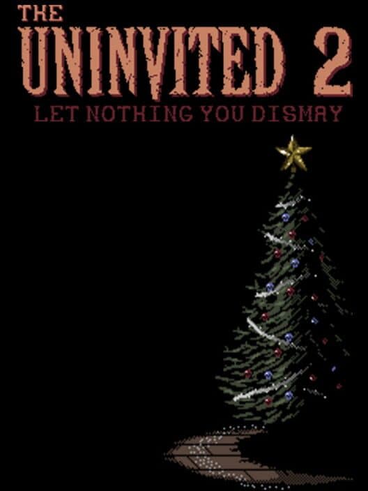 Обложка The Uninvited 2: Let Nothing You Dismay