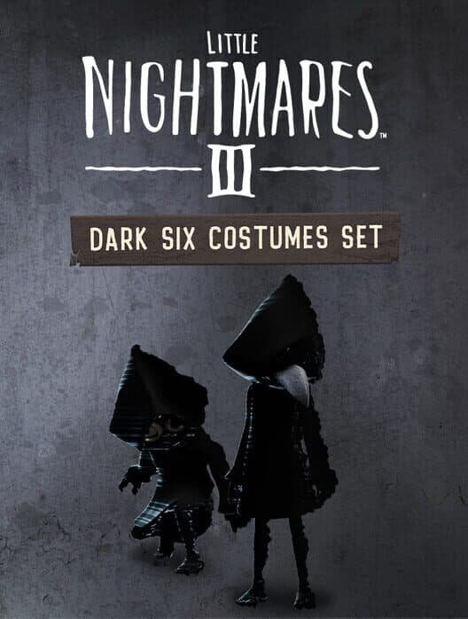 Обложка Little Nightmares III: Dark Six Costumes Set