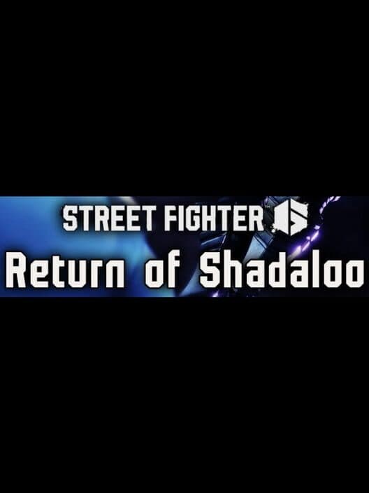 Обложка Street Fighter 6: Return of Shadaloo