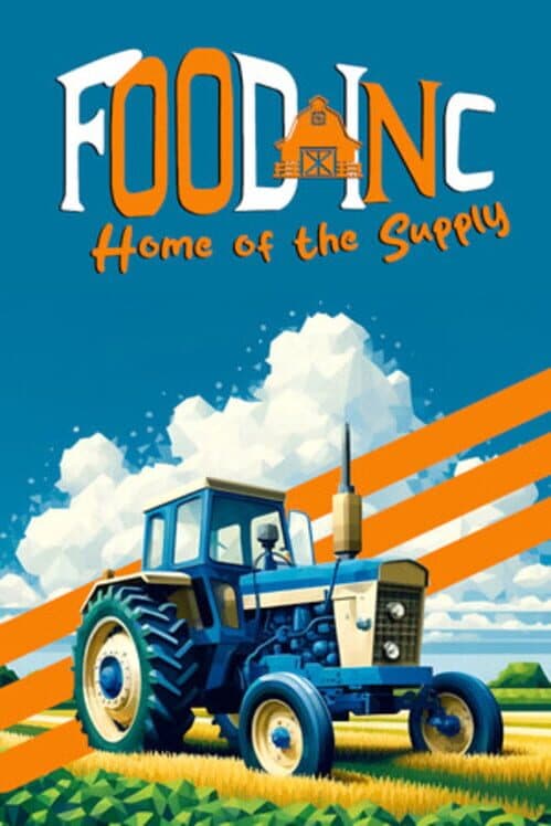 Обложка Food Inc: Home of the Supply