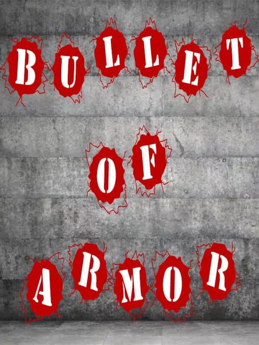 Обложка Bullet of Armor