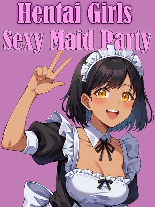 Обложка Hentai Girls: Sexy Maid Party