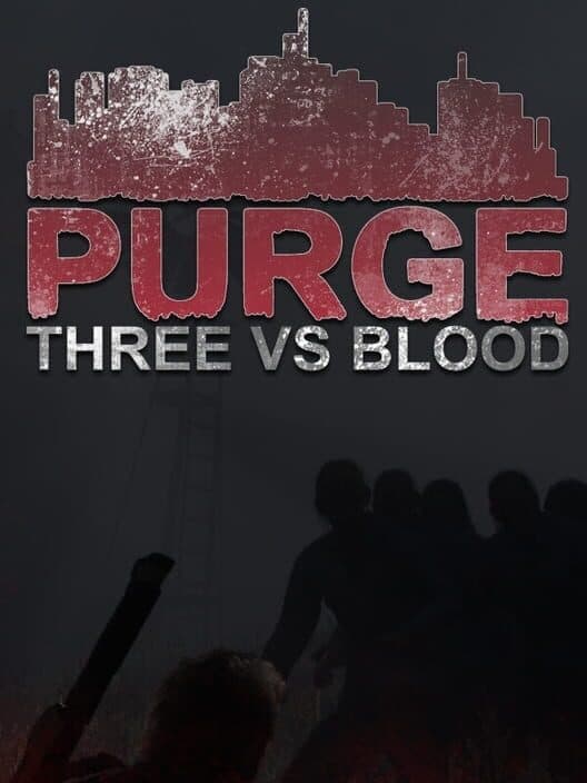 Обложка Purge: Three vs Blood