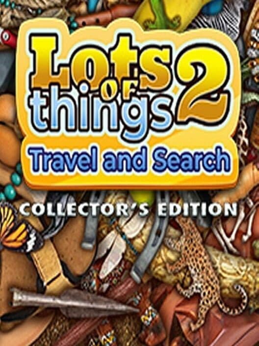 Обложка Lots of Things 2: Travel and Search - Collector's Edition