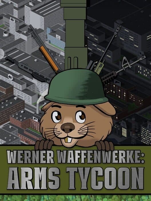 Обложка Werner Waffenwerke: Arms Tycoon