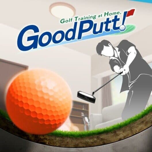 Обложка Golf Training at Home, Good Putt!
