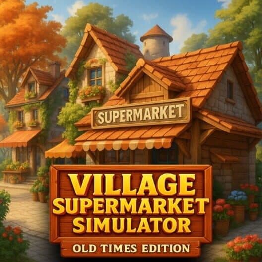 Обложка Village Supermarket Simulator: Old Times Edition