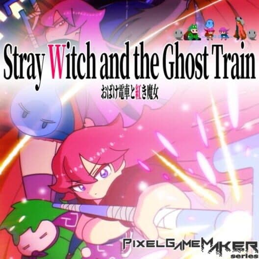 Обложка Pixel Game Maker Series: Stray Witch and the Ghost Train