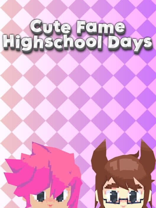 Обложка Cute Fame Highschool Days