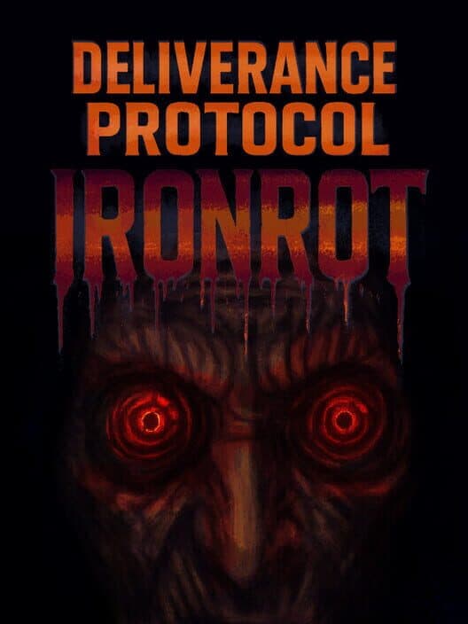 Обложка Deliverance Protocol: Ironrot