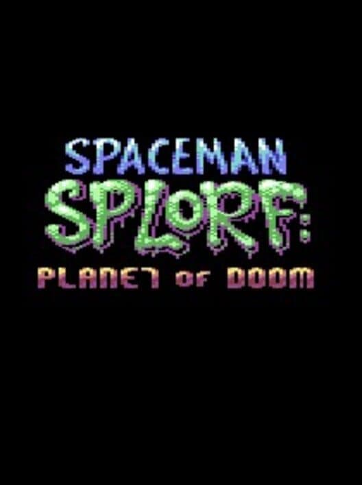Обложка Spaceman Splorf: Planet of Doom