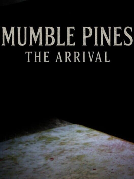 Обложка Mumble Pines: The Arrival