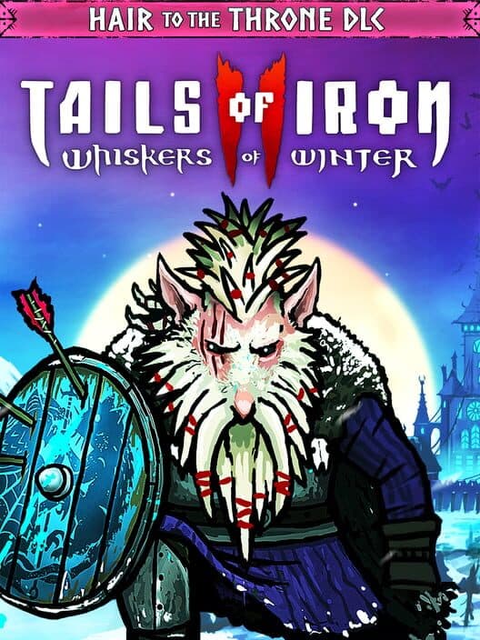 Обложка Tails of Iron II: Whiskers of Winter - Hair to the Throne Pack