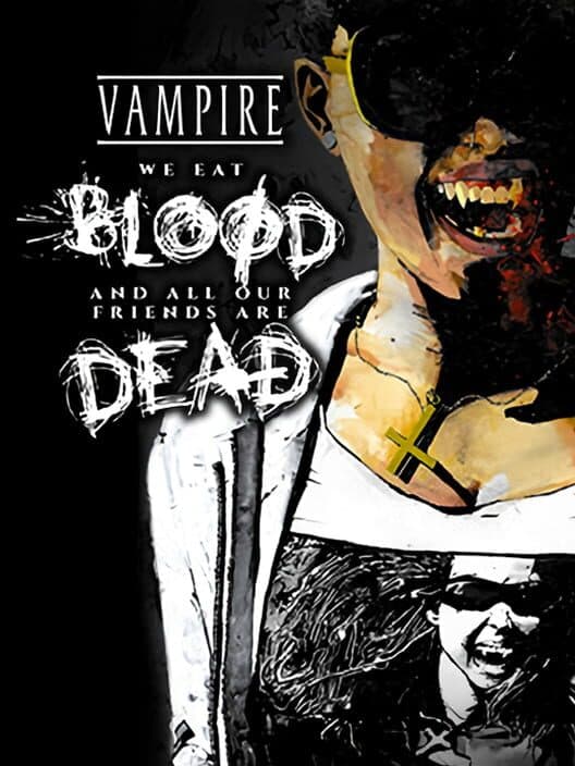 Обложка Vampire the Masquerade: We Eat Blood
