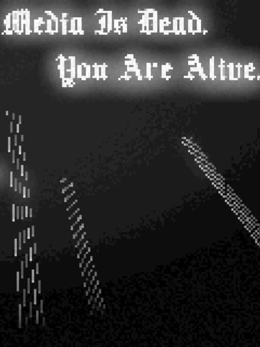 Обложка Media Is Dead. You Are Alive.