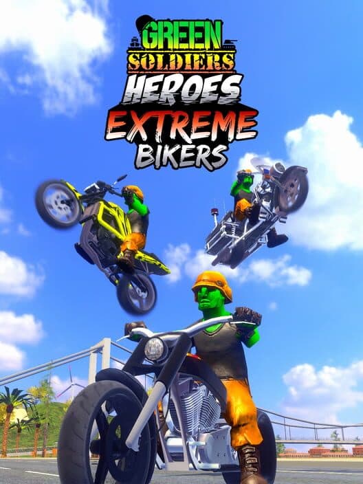 Обложка Green Soldiers Heroes: Extreme Bikers