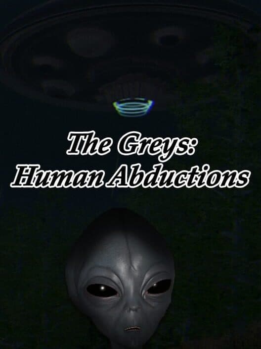Обложка The Greys: Human Abductions